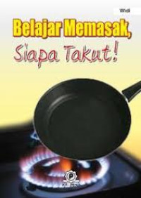Image of Belajar Memasak, Siapa Takut!
